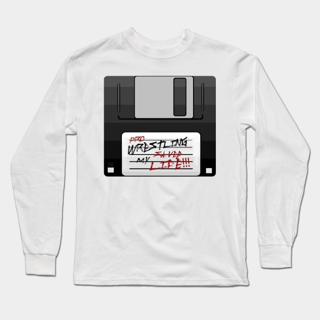 Pro Wrestling Saved My Life Long Sleeve T-Shirt by WestGhostDesign707